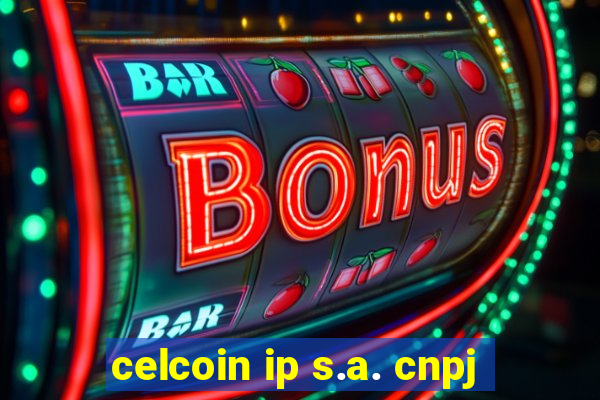 celcoin ip s.a. cnpj